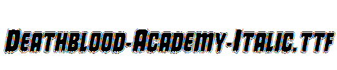 Deathblood-Academy-Italic.ttf