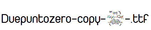 Duepuntozero-copy-2-.ttf