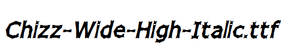 Chizz-Wide-High-Italic.ttf