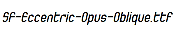 SF-Eccentric-Opus-Oblique.ttf