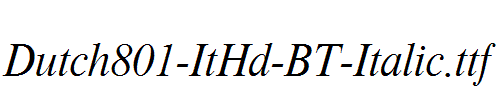 Dutch801-ItHd-BT-Italic.ttf