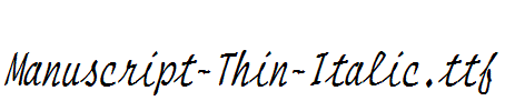 Manuscript-Thin-Italic.ttf