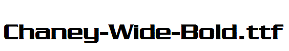 Chaney-Wide-Bold.ttf