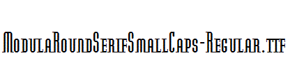 ModulaRoundSerifSmallCaps-Regular.ttf