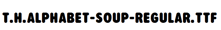 T.H.Alphabet-Soup-Regular.ttf