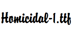 Homicidal-1.ttf