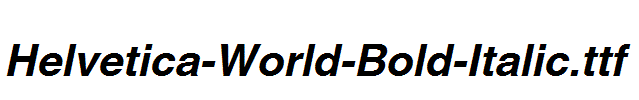 Helvetica-World-Bold-Italic.ttf