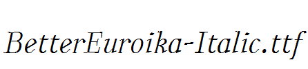 BetterEuroika-Italic.ttf