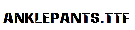 Anklepants.ttf