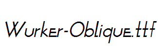 Wurker-Oblique.ttf