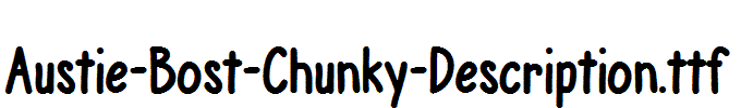 Austie-Bost-Chunky-Description.ttf