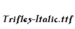 Trifles-Italic.ttf