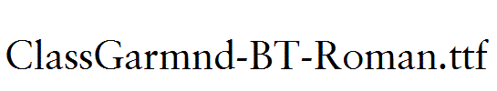 ClassGarmnd-BT-Roman.ttf