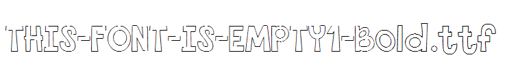 THIS-FONT-IS-EMPTY1-Bold.ttf