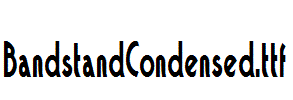 BandstandCondensed.ttf