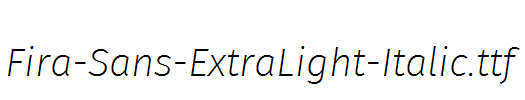 Fira-Sans-ExtraLight-Italic.ttf