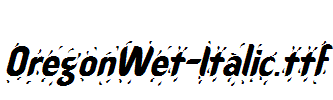 OregonWet-Italic.ttf