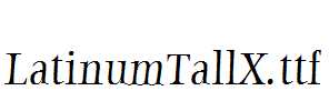 LatinumTallX.ttf