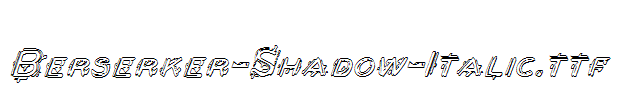 Berserker-Shadow-Italic.ttf