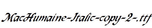 MacHumaine-Italic-copy-2-.ttf