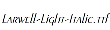 Larwell-Light-Italic.ttf