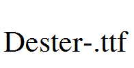 Dester-.ttf