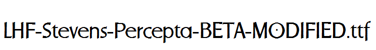 LHF-Stevens-Percepta-BETA-MODIFIED.ttf