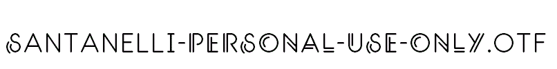 Santanelli-PERSONAL-USE-ONLY.otf