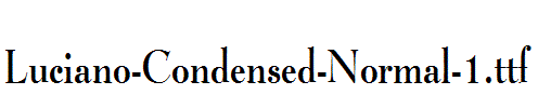 Luciano-Condensed-Normal-1.ttf