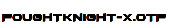 FoughtKnight-X.otf