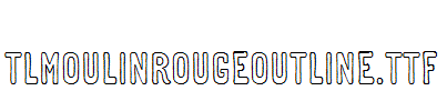 TLMoulinRougeOutline.ttf