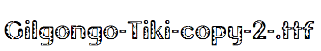 Gilgongo-Tiki-copy-2-.ttf