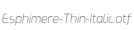 Esphimere-Thin-Italic.otf