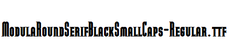 ModulaRoundSerifBlackSmallCaps-Regular.ttf