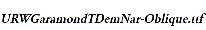 URWGaramondTDemNar-Oblique.ttf