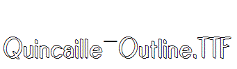 Quincaille-Outline.ttf