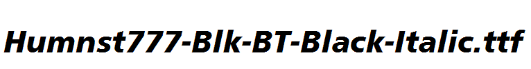 Humnst777-Blk-BT-Black-Italic.ttf