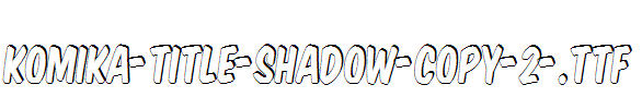 Komika-Title-Shadow-copy-2-.ttf