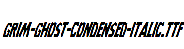 Grim-Ghost-Condensed-Italic.ttf