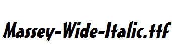 Massey-Wide-Italic.ttf