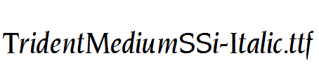 TridentMediumSSi-Italic.ttf