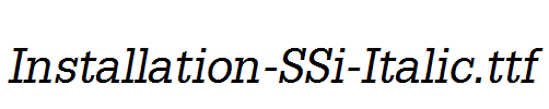 Installation-SSi-Italic.ttf