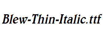 Blew-Thin-Italic.ttf