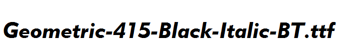 Geometric-415-Black-Italic-BT.ttf