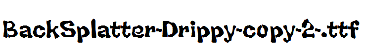 BackSplatter-Drippy-copy-2-.ttf