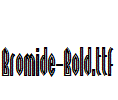 Bromide-Bold.ttf