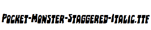 Pocket-Monster-Staggered-Italic.ttf