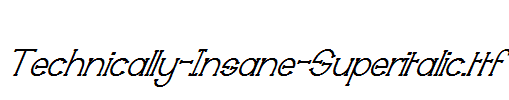 Technically-Insane-Superitalic.ttf