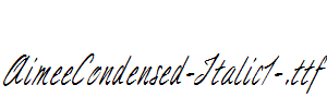 AimeeCondensed-Italic1-.ttf