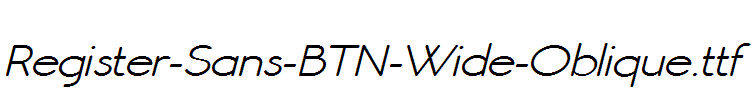 Register-Sans-BTN-Wide-Oblique.ttf